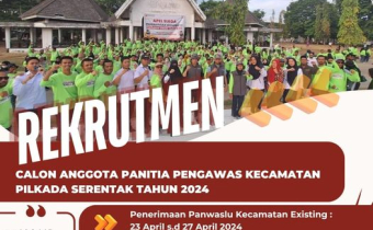 Seleksi Calon Anggota Panitia Pengawas Kecamatan Pilkada Serentak Tahun 2024